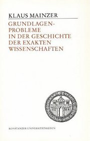 Grundlagenprobleme in der Geschichte der exakten Wissenschaften (Konstanzer Universitatsreden) (German Edition)