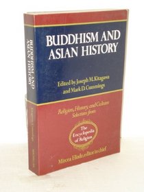 Buddhism and Asian History (Religion, History, and Culture)