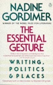 The Essential Gesture : Writing, Politics and Places