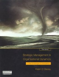 Strategic Management and Organisational Dynamics: The Challenge of Complexity