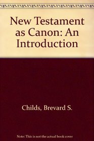 New Testament as Canon: An Introduction