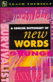 Concise Dictionary of New Words (Concise Dictionaries)