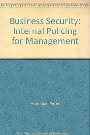 Business security: Internal policing for management