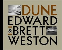 Edward and Brett Weston: Dune