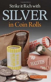 Strike it Rich with Silver in Coin Rolls