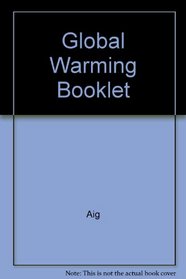 A Pocket Guide to Global Warming: A Scientific and Biblical Expose of Climate Change