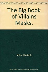 The Big Book of Villains Masks.
