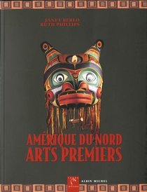 Amrique du Nord, Arts premiers (French Edition)