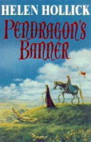 Pendragon's Banner (Pendragon's Banner Trilogy)