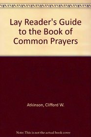 Lay Reader's Guide to the Book of Common Prayers