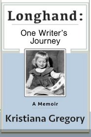 Longhand: One Writer's Journey