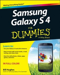 Samsung Galaxy S 4 For Dummies (For Dummies (Computer/Tech))