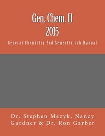 Gen. Chem. II 2015: Second Semester Laboratory Manual