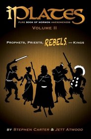 iPlates Volume 2: Prophets, Priests, Rebels, and Kings: Book of Mormon Comics