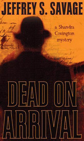 Dead on Arrival (Shandra Covington, Bk 2)