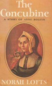 The Concubine:A Story of Anne Boleyn
