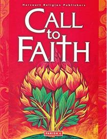 Grade 6: Call to Faith (Parish Edition)
