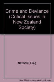 Crime and Deviance (Critical Issues in New Zealand Society)