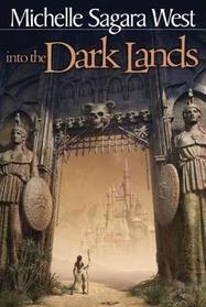 Into the Dark Lands (Sundered, Bk 1)