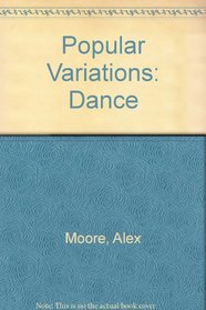 Popular Variations:  Dance