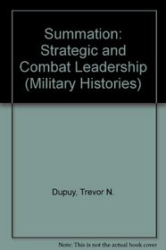 Summation: Strategic and Combat Leadership (Military Histories)