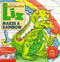 Liz Makes a Rainbow (Magic School Bus)