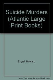 Suicide Murders (Atlantic Large Print Books)