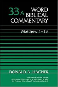 Word Biblical Commentary Vol. 33a, Matthew 1-13  (hagner), 483pp