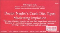 Doctor Nagler's Crash Diet Tapes: Motivating Implosion (Deluxe Box Set)