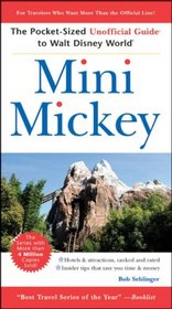 Mini Mickey: The Pocket-Sized Unofficial Guide to  Walt Disney World (Unofficial Guides)