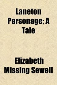Laneton Parsonage; A Tale
