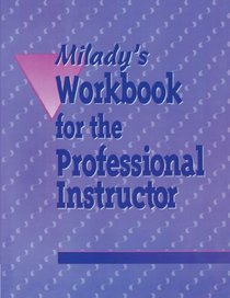 Milady's Professional Instructor Workbook