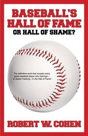 Baseball's Hall of Fame-or Hall of Shame?