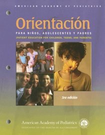 Orientacion Para Ninos, Adolescentes y Padres (Spanish Edition)
