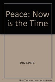 Peace: Now is the Time  - Northern Ireland