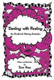 Dealing with Feeling: An Emotional Literacy Curriculum (Lucky Duck Books)