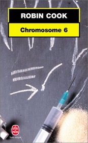 Chromosome 6 (French Edition)