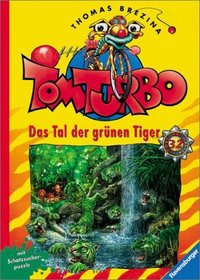 Tom Turbo, Bd.32, Das Tal der grnen Tiger