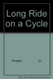 Long Ride on a Cycle