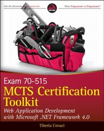 MCTS Certification Toolkit (Exam 70-515): Web Application Development with Microsoft .NET Framework 4.0