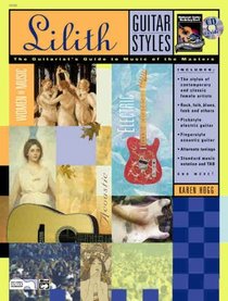 Lilith guitar styles: The guitarist's guide to music of the masters