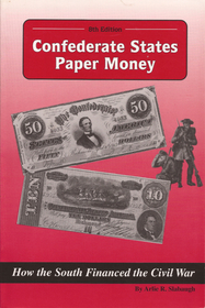 Confederate States Paper Money (8th Edition)