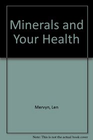 Minerals and Your Health
