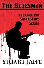 The Bluesman: Complete Short Story Series