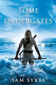 Tome of the Undergates (Aeon's Gate, Bk 1)