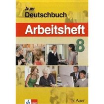 Auer Deutschbuch 8. Arbeitsheft