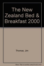 The New Zealand Bed & Breakfast 2000