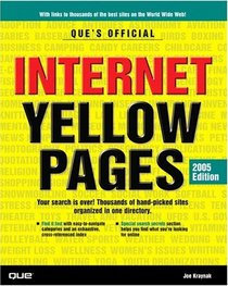 Que's Official Internet Yellow Pages, 2005 Edition (Que's Official Internet Yellow Pages)
