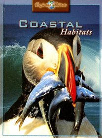 Coastal Habitats (Exploring Habitats)