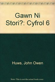 Gawn Ni Stori?: Cyfrol 6 (Cyfrol)